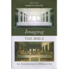 Imaging The Bible:  An introduction to Biblical Art edited by Martin O'Kane